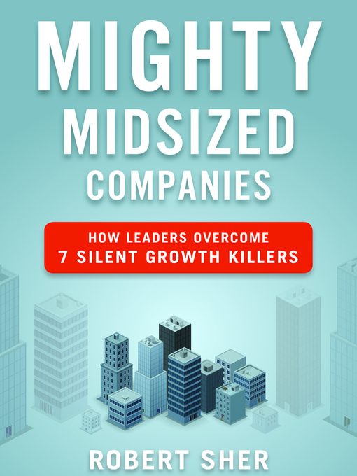Title details for Mighty Midsized Companies by Robert Sher - Available